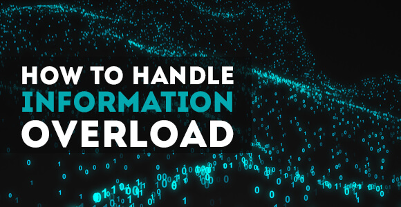 how-to-handle-information-overload