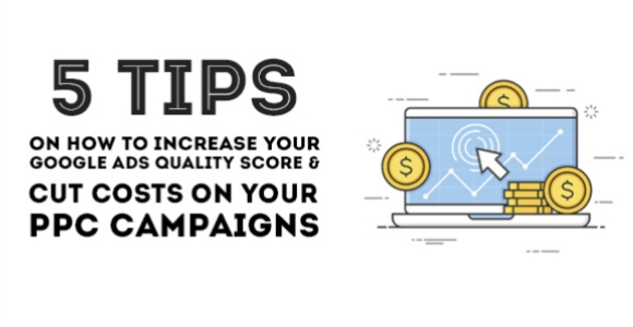 Increase Your Google Ads Quality Score and Cut Costs on PPC 