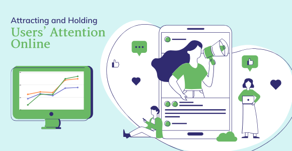 Attracting and holding users' attention online