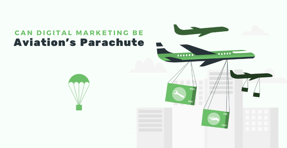 Can Digital Marketing Be Aviation's Parachute; Blog cover image 