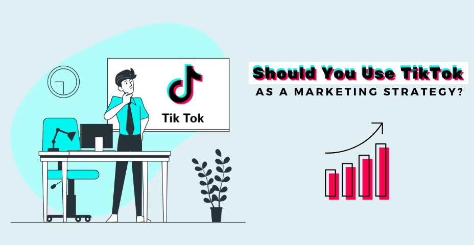 Blog cover image: Should you use TikTok for your marketing strategy