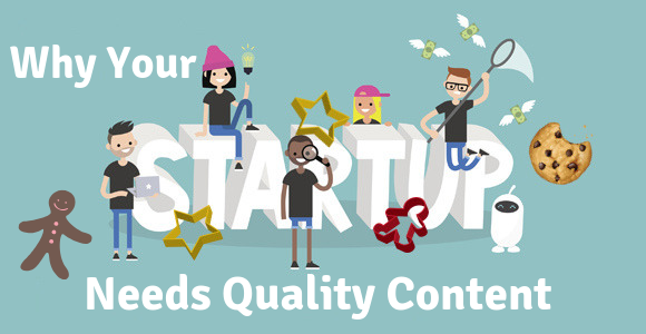 why-your-startup-needs-quality-content